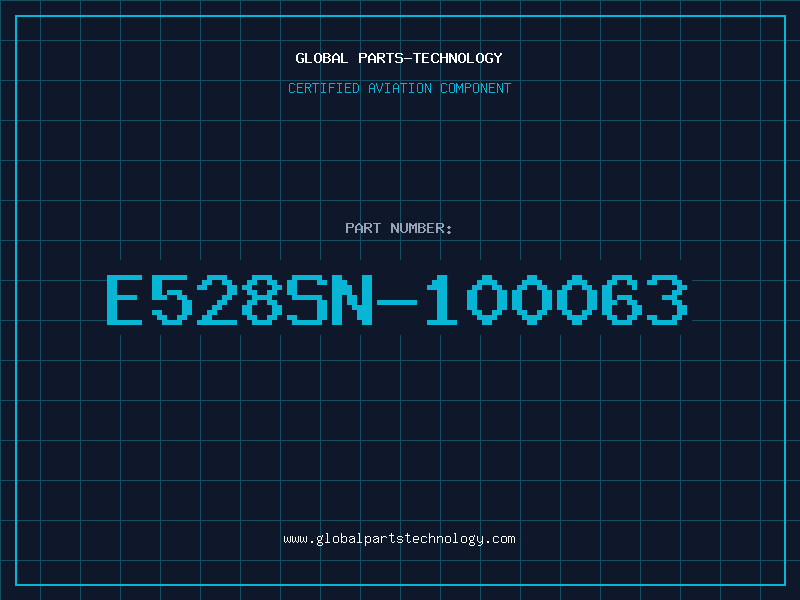 Aviation Part E528SN-100063