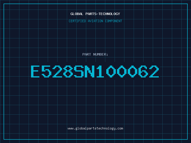 Aviation Part E528SN100062