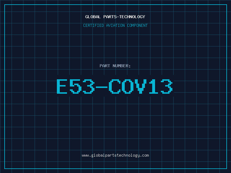 Aviation Part E53-COV13