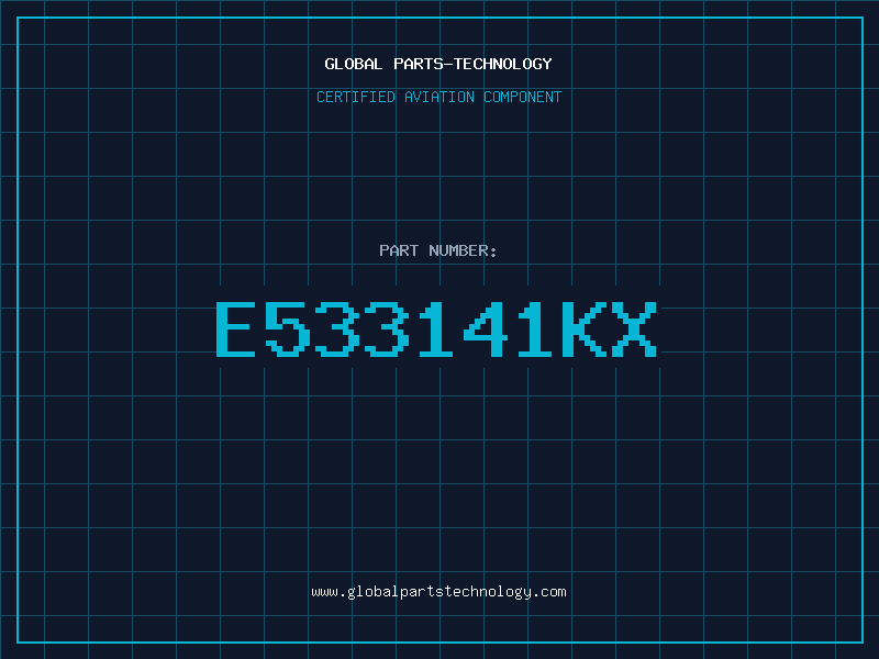 Aviation Part E533141KX