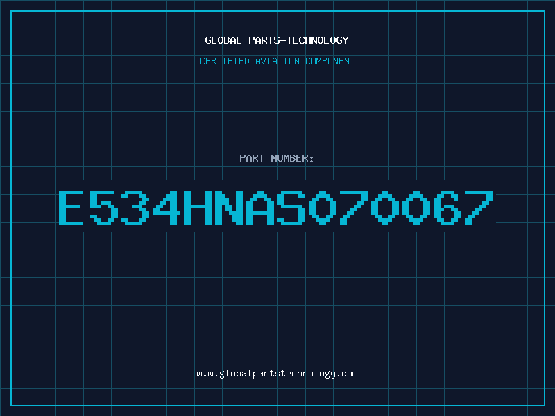 Aviation Part E534HNAS070067
