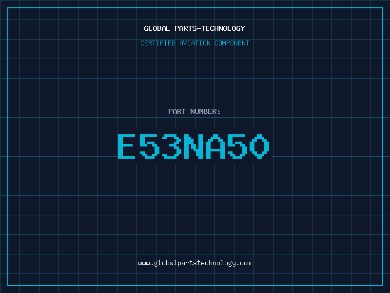 Aviation Part E53NA50