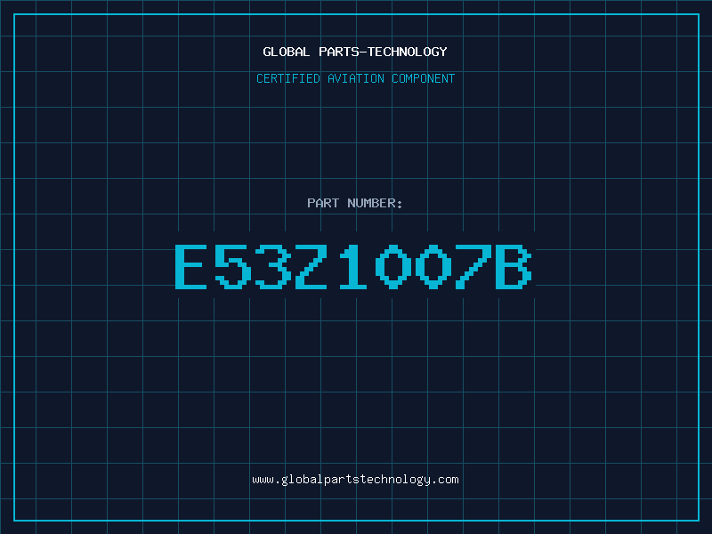Aviation Part E53Z1007B