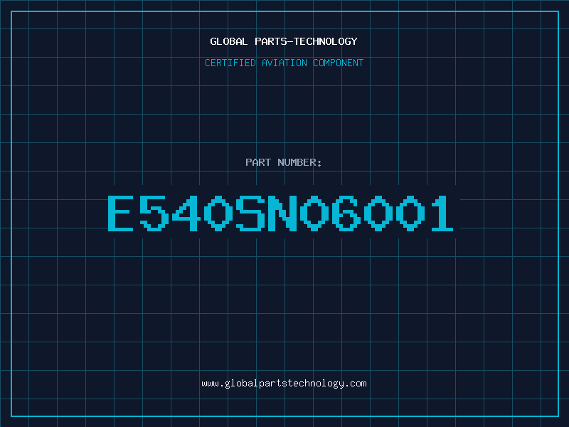 Aviation Part E540SN06001