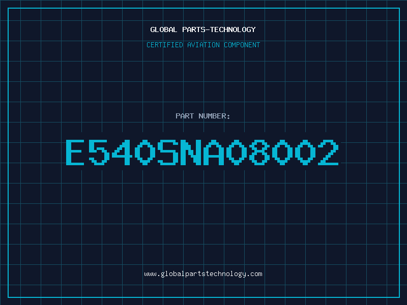 Aviation Part E540SNA08002