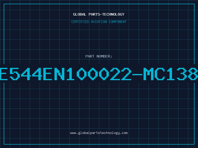 Aviation Part E544EN100022-MC138