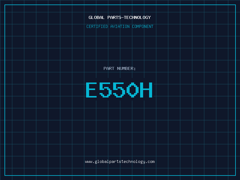 Aviation Part E550H