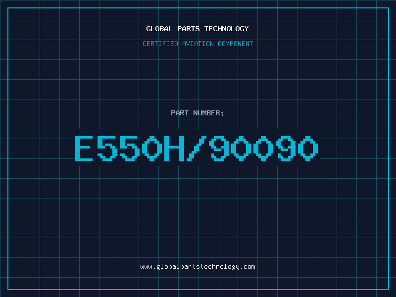 Aviation Part E550H/90090