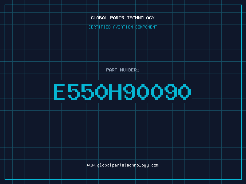 Aviation Part E550H90090