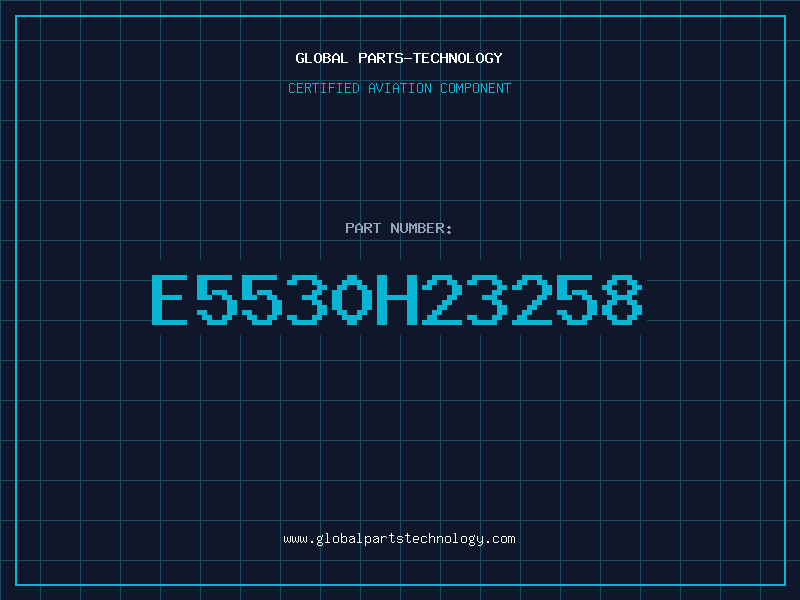 Aviation Part E5530H23258