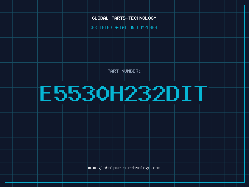 Aviation Part E5530H232DIT