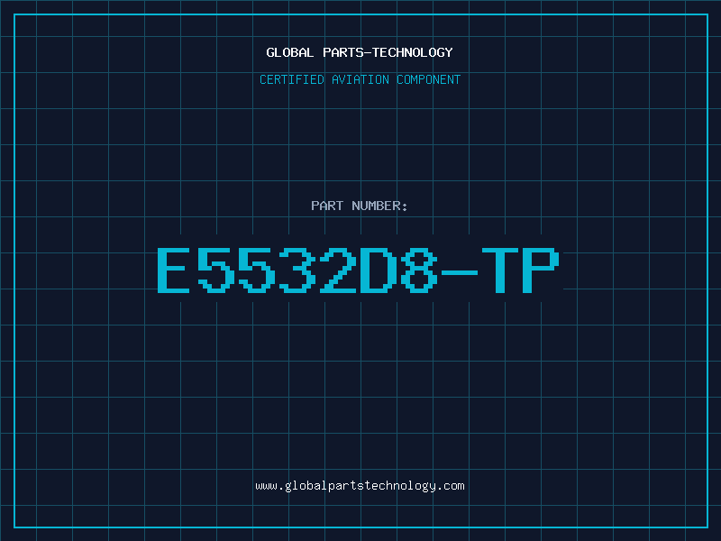 Aviation Part E5532D8-TP