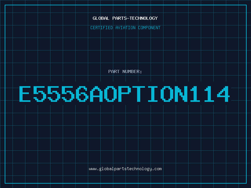 Aviation Part E5556AOPTION114
