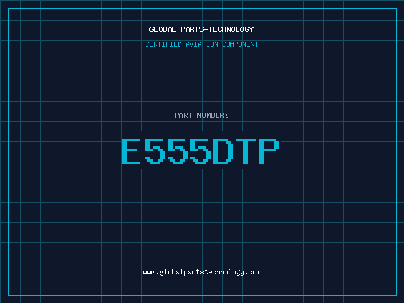 Aviation Part E555DTP