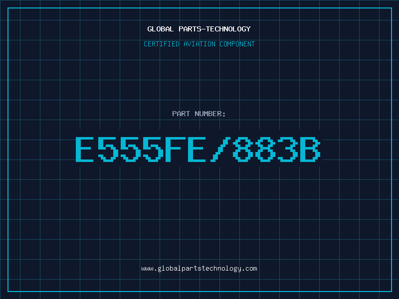 Aviation Part E555FE/883B