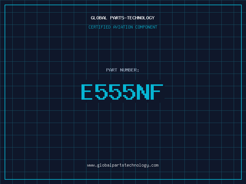 Aviation Part E555NF