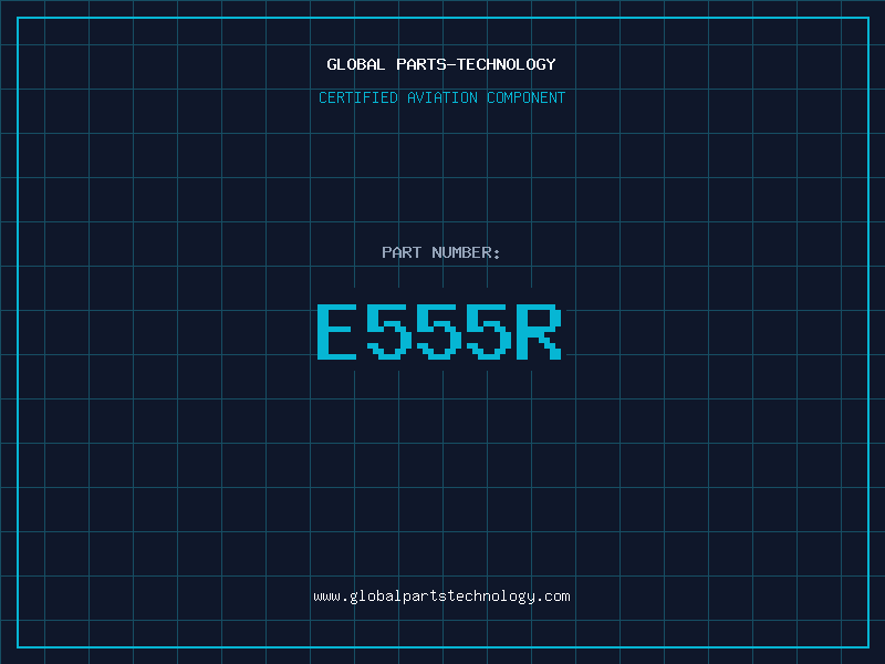 Aviation Part E555R