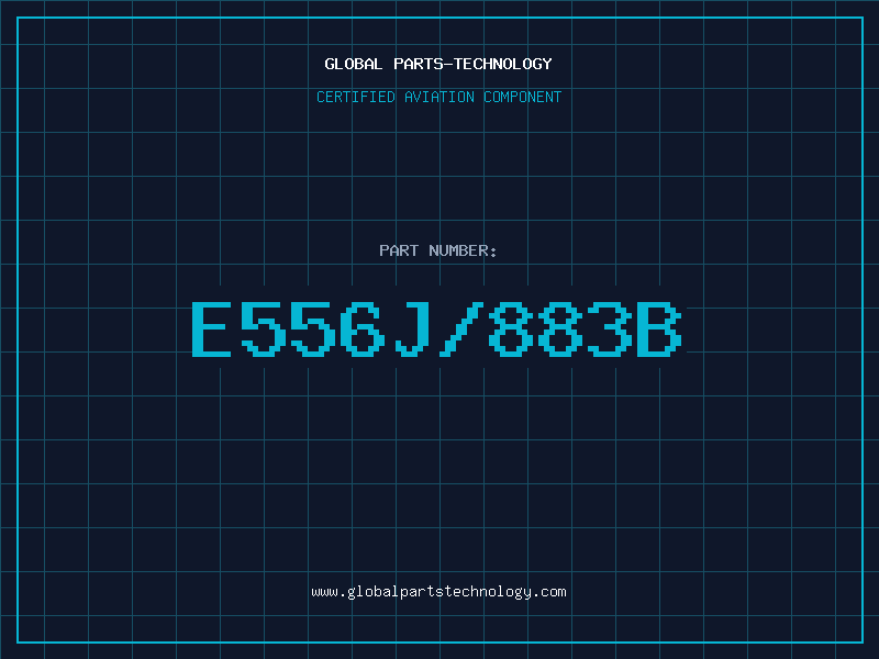 Aviation Part E556J/883B