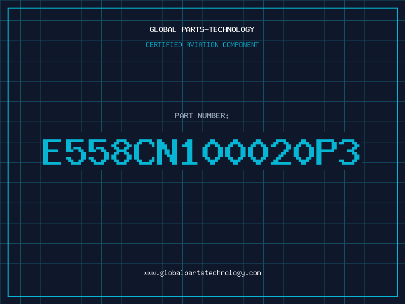Aviation Part E558CN100020P3