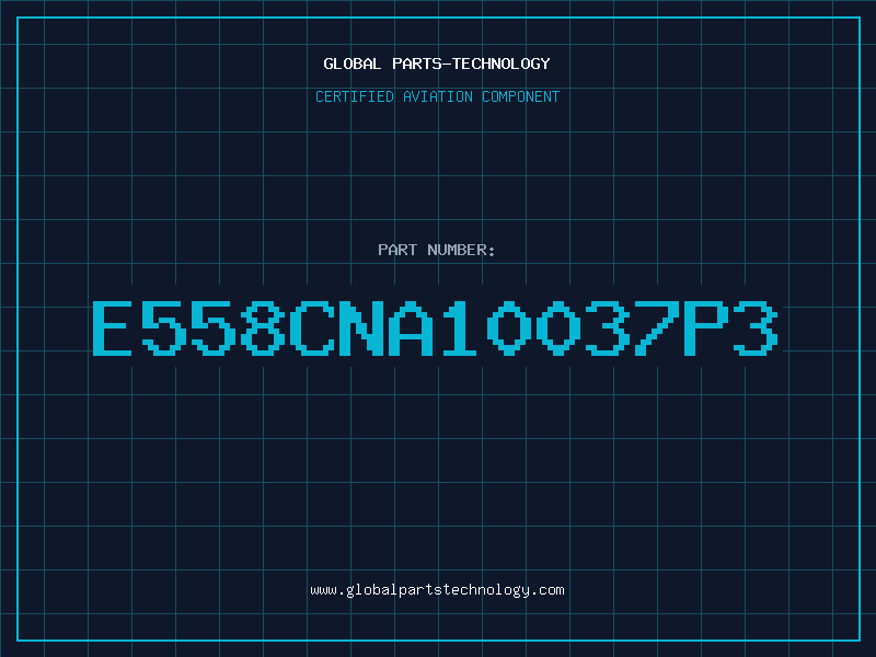 Aviation Part E558CNA10037P3