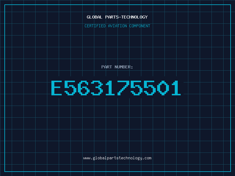 Aviation Part E563175501