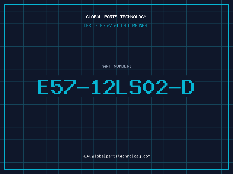 Aviation Part E57-12LS02-D