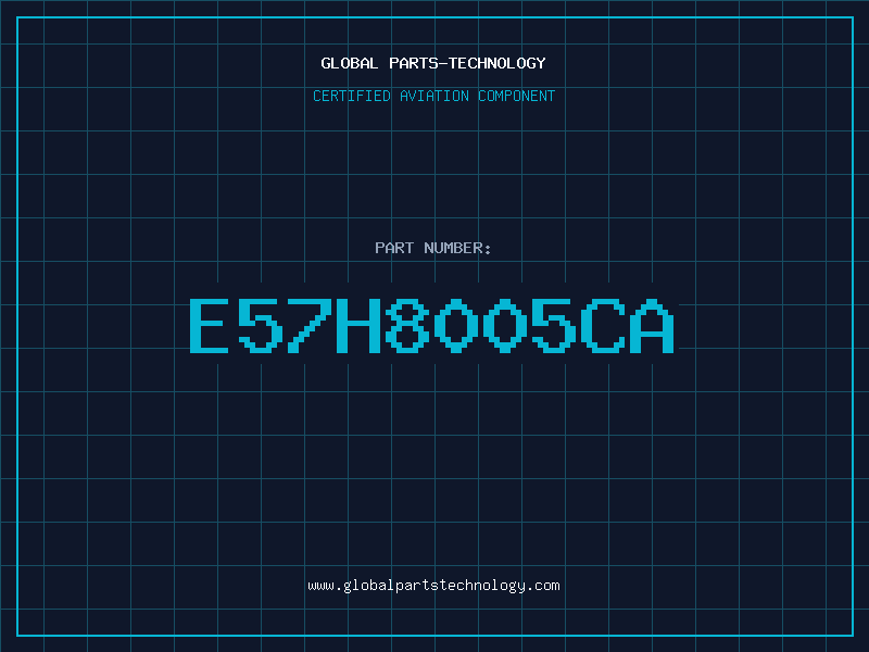 Aviation Part E57H8005CA