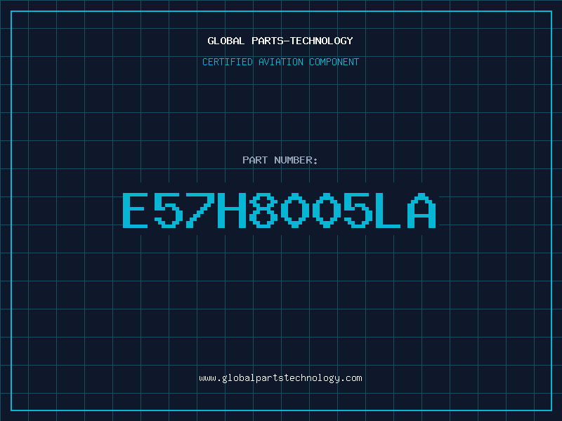 Aviation Part E57H8005LA