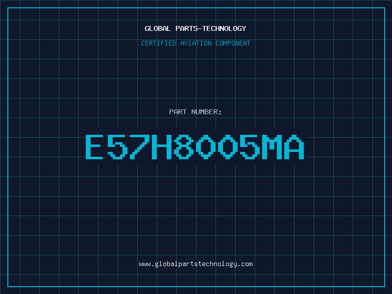 Aviation Part E57H8005MA