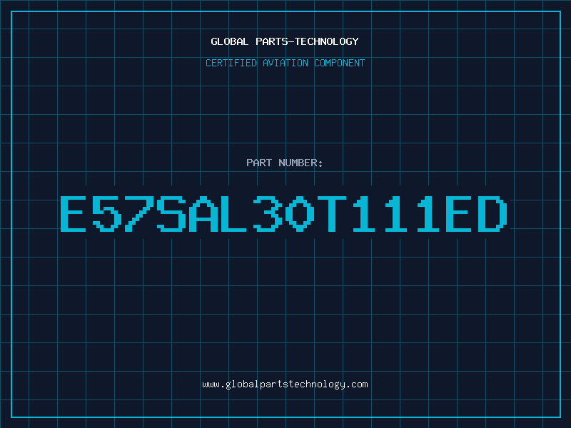 Aviation Part E57SAL30T111ED