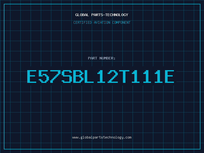 Aviation Part E57SBL12T111E