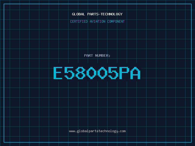 Aviation Part E58005PA