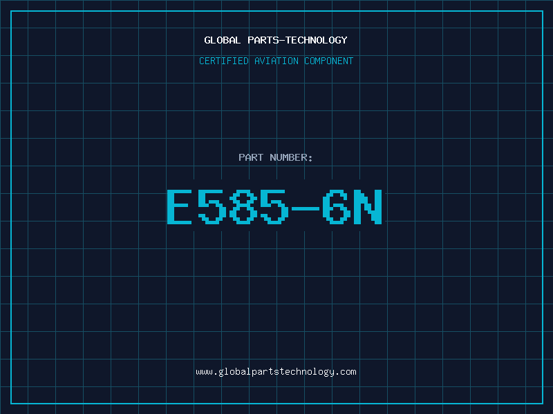 Aviation Part E585-6N