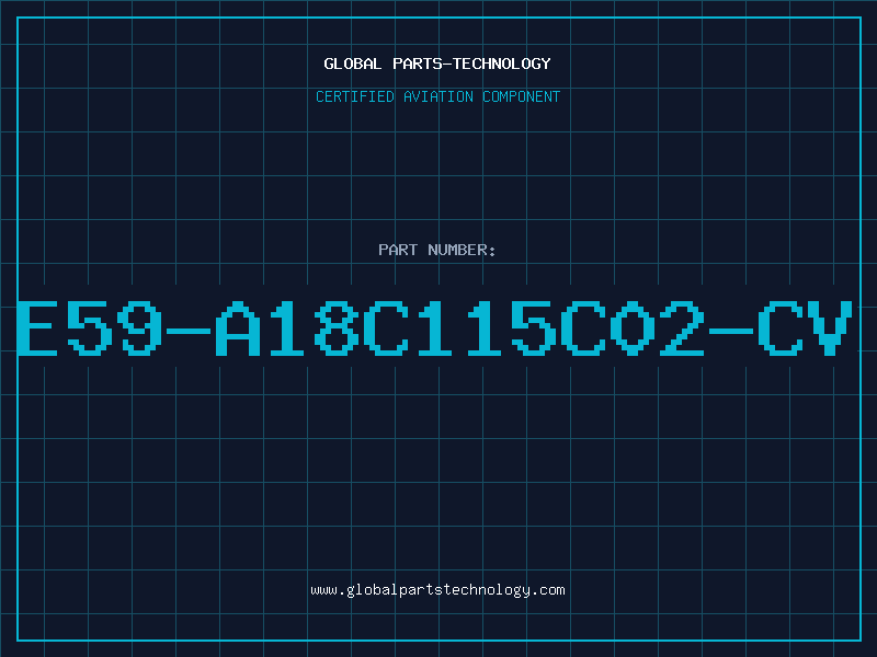 Aviation Part E59-A18C115C02-CV