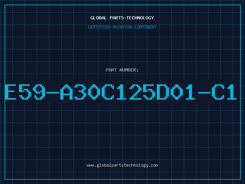 Aviation Part E59-A30C125D01-C1