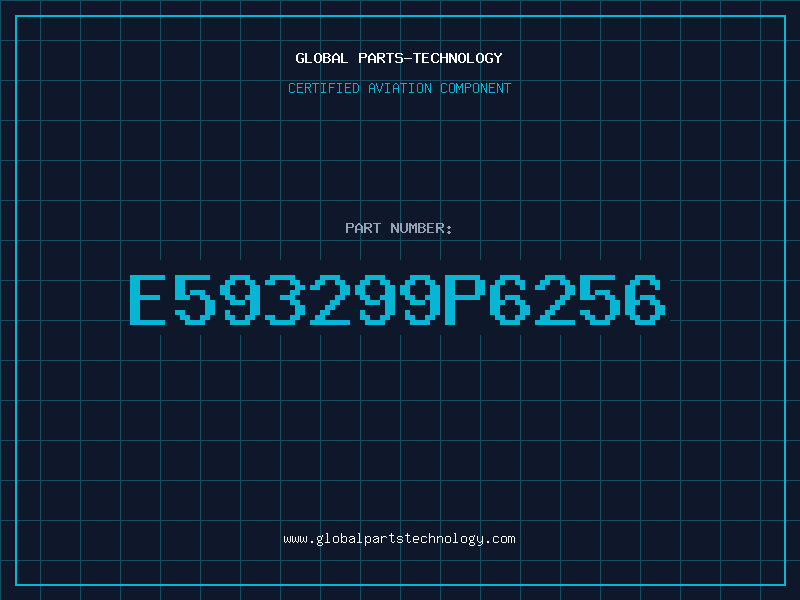 Aviation Part E593299P6256