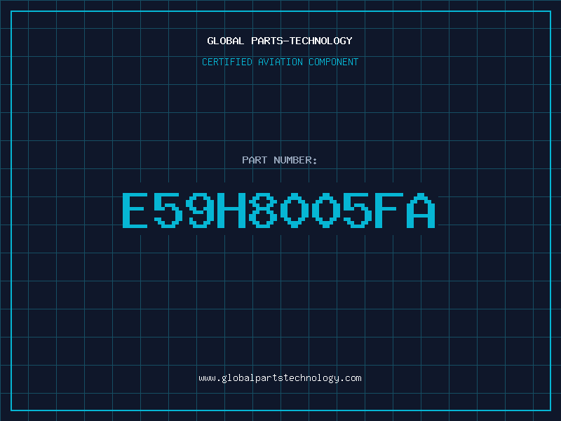 Aviation Part E59H8005FA