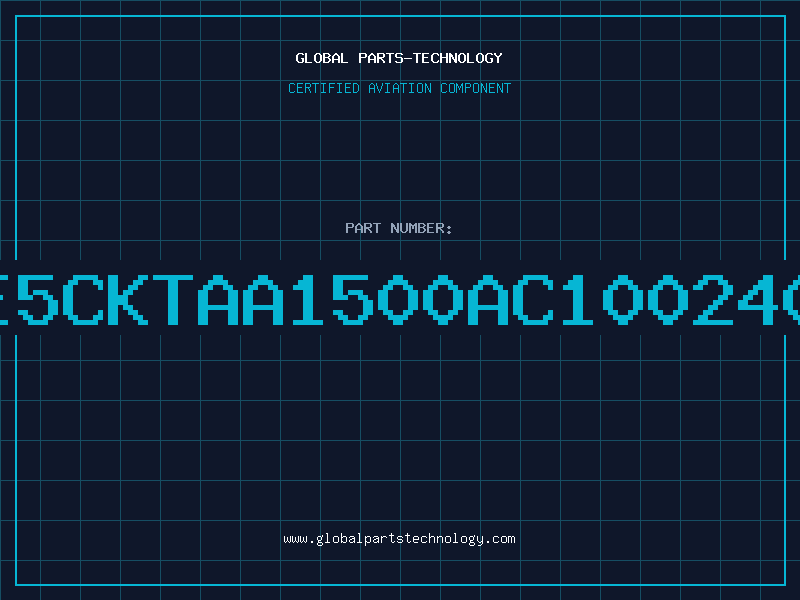 Aviation Part E5CKTAA1500AC100240