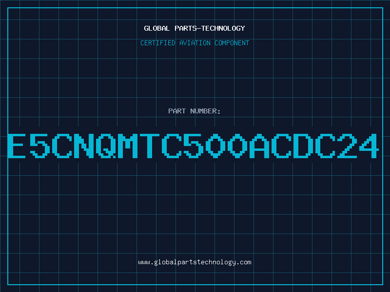 Aviation Part E5CNQMTC500ACDC24