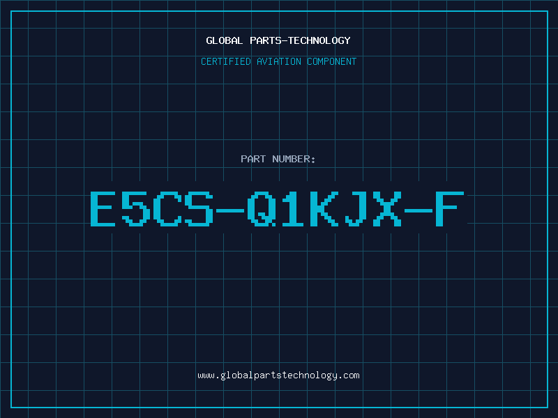 Aviation Part E5CS-Q1KJX-F