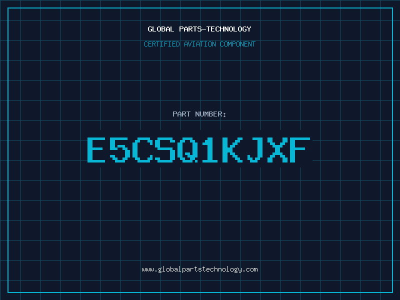 Aviation Part E5CSQ1KJXF