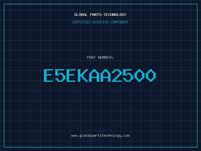 Aviation Part E5EKAA2500