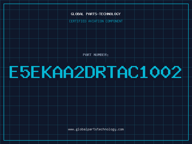 Aviation Part E5EKAA2DRTAC1002