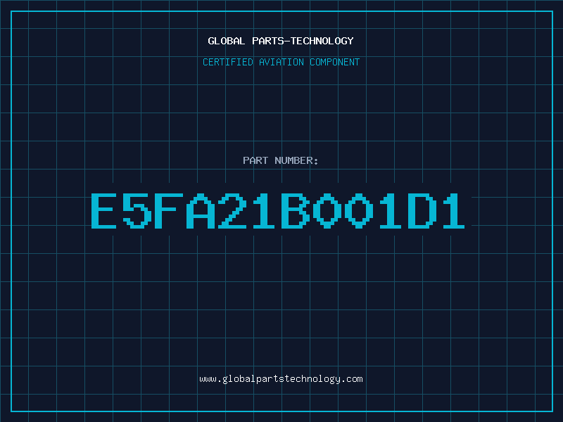 Aviation Part E5FA21B001D1