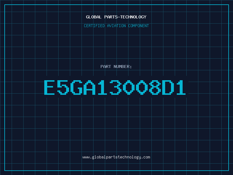 Aviation Part E5GA13008D1