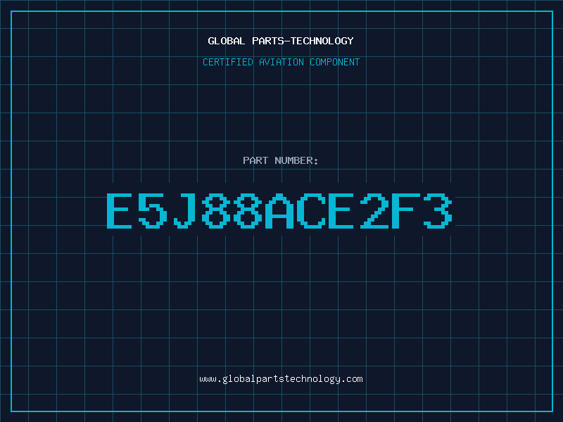 Aviation Part E5J88ACE2F3