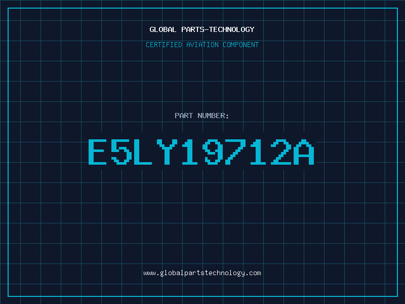 Aviation Part E5LY19712A