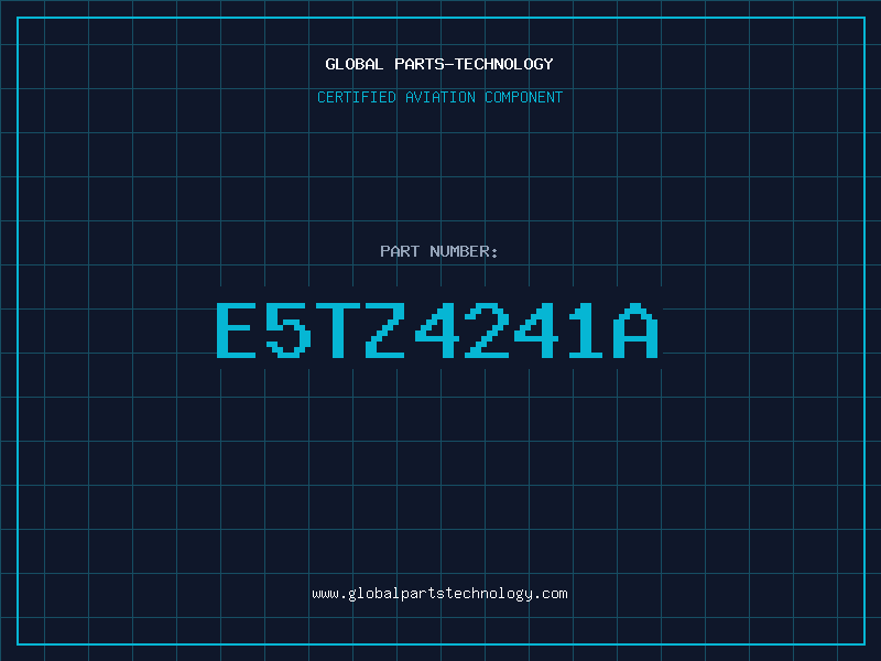 Aviation Part E5TZ4241A