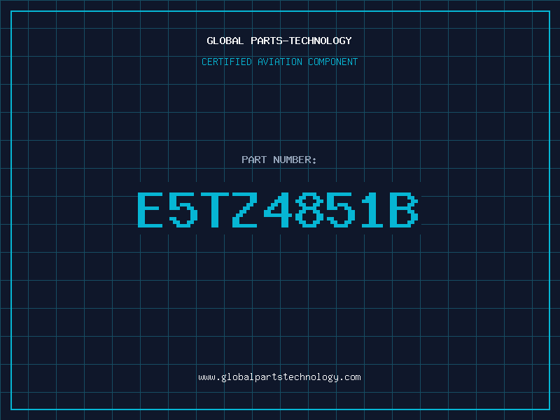 Aviation Part E5TZ4851B