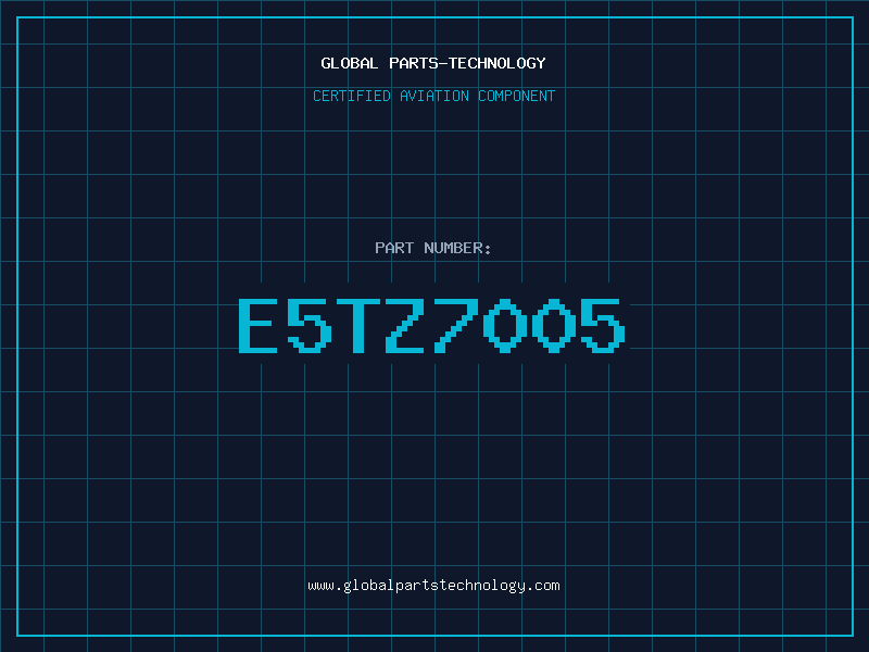 Aviation Part E5TZ7005